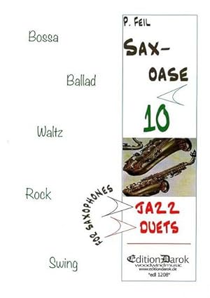 Bild des Verkufers fr Saxoase 10 Jazz Duetsfor 2 saxophones (AA / AT / TT) : score zum Verkauf von AHA-BUCH GmbH