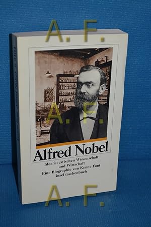 Bild des Verkufers fr Alfred Nobel : Idealist zwischen Wissenschaft und Wirtschaft , eine Biographie zum Verkauf von Antiquarische Fundgrube e.U.