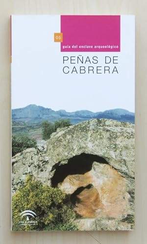 PEÑAS DE CABRERA. Guía del enclave arqueológico