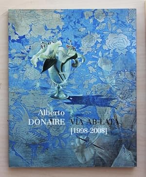 Imagen del vendedor de ALBERTO DONAIRE. VIA AB-LATA. 1998-2008 a la venta por MINTAKA Libros