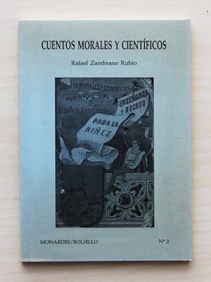 CUENTOS MORALES Y CIENTÍFICOS. Enseñanza y recreo para la niñez