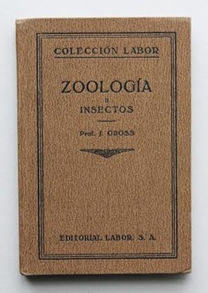 ZOOLOGÍA. II. INSECTOS (Ed. Labor, Col. Biblioteca de Iniciación Cultural, 114)