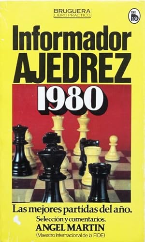 INFORMADOR AJEDREZ - 1980. Las mejores partidas del año