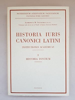 Seller image for Historia Iuris Canonici Latini Institutiones Academicae. I: Historia Fontium. for sale by Wissenschaftl. Antiquariat Th. Haker e.K