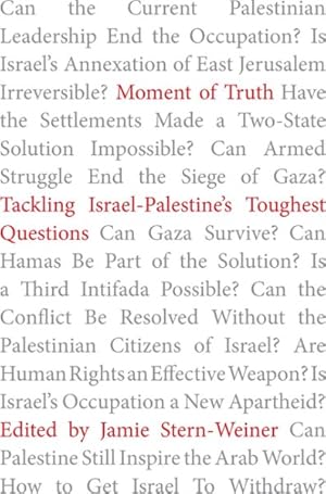 Immagine del venditore per Moment of Truth : Tackling Israel-Palestine's Toughest Questions venduto da GreatBookPrices
