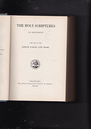 Seller image for The Holy Scriptures an Abridgment for Use in the Jewish School and Home for sale by Meir Turner