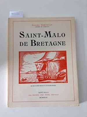 Imagen del vendedor de Saint Malo de Bretagne Avec prface de l'dition franco-canadienne a la venta por Versand-Antiquariat Konrad von Agris e.K.