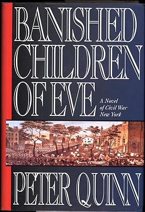 Seller image for Banished Children of Eve / A Novel of Civil War New York for sale by Cat's Curiosities