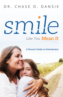 Immagine del venditore per Smile Like You Mean It: A Parent's Guide to Orthodontics (Paperback or Softback) venduto da BargainBookStores