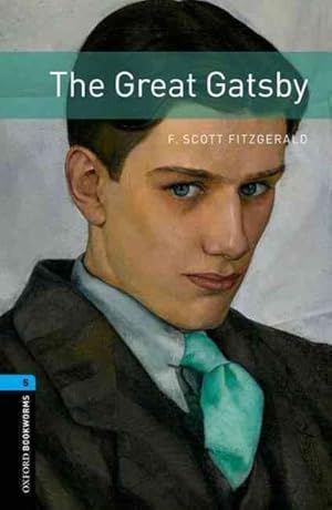 Immagine del venditore per Oxford Bookworms Library: Stage 5: The Great Gatsby venduto da GreatBookPrices