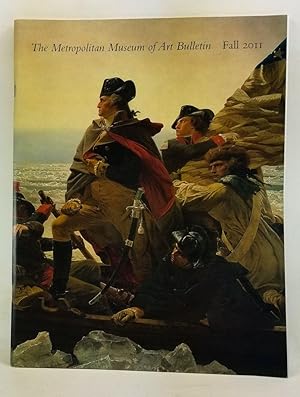 Seller image for The Metropolitan Museum of Art Bulletin, Fall 2011 (Vol. 69, Number 2). Washington Crossing the Delaware: Restoring an American Masterpiece for sale by Cat's Cradle Books