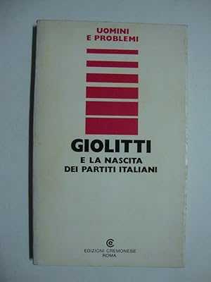 Giolitti e la nascita dei partiti italiani
