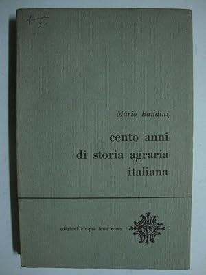 Cento anni di storia agraria italiana