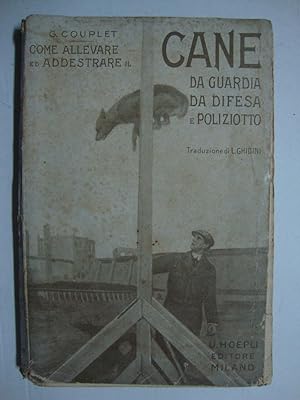 Il cane da guardia, da difesa e poliziotto (Guida pratica)