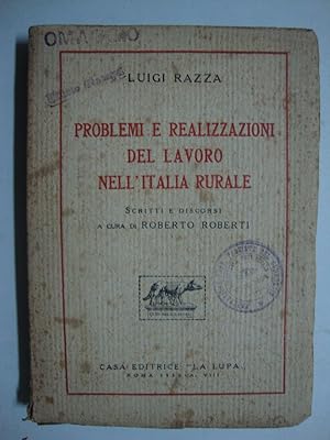 Problemi e realizzazioni del lavoro nell'Italia rurale (Scritti e discorsi)