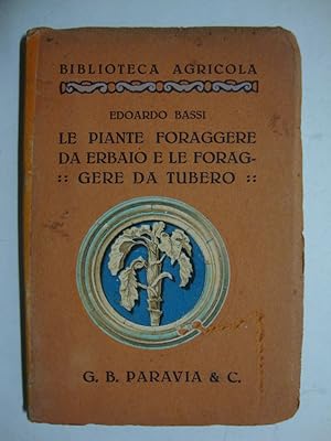 Le piante foraggere da erbaio e le foraggere da tubero