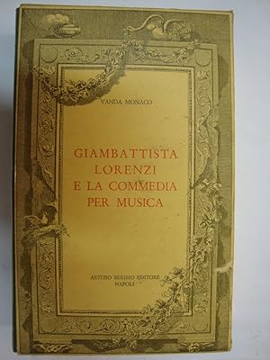 Giambattista Lorenzi e la Commedia per Musica