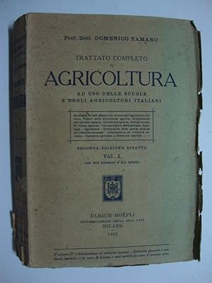 Trattato completo di agricoltura - (Solo vol.I - Ad uso delle scuole e degli agricoltori italiani)