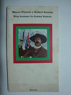 Seller image for Non toccare la donna bianca for sale by Studio Bibliografico Restivo Navarra