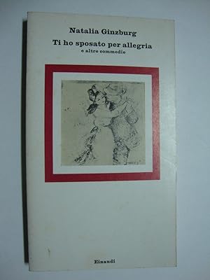 Image du vendeur pour Ti ho sposato per allegria (e altre commedie) mis en vente par Studio Bibliografico Restivo Navarra