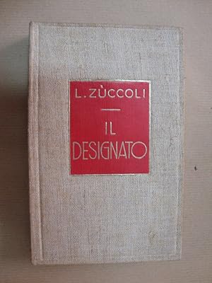 Seller image for Il designato for sale by Studio Bibliografico Restivo Navarra