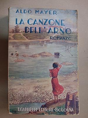 Seller image for La canzone dell'Arno for sale by Studio Bibliografico Restivo Navarra