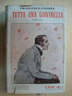 Image du vendeur pour Tutta una giovinezza mis en vente par Studio Bibliografico Restivo Navarra