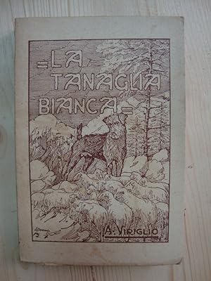 La tanaglia bianca (Novelle alpine)