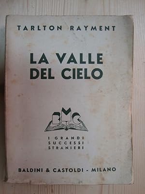 Seller image for La valle del cielo for sale by Studio Bibliografico Restivo Navarra