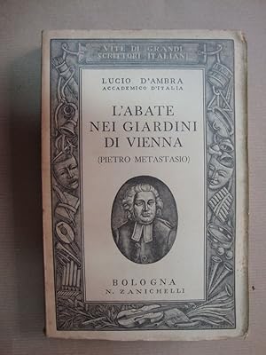 Seller image for L'Abate nei giardini di Vienna (Pietro Metastasio) for sale by Studio Bibliografico Restivo Navarra