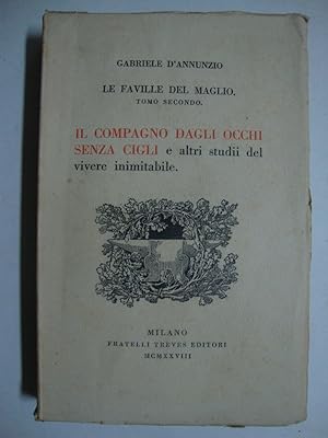 Le faville del maglio - (Il compagno dagli occhi senza cigli e altri studi del vivere inimitabile)