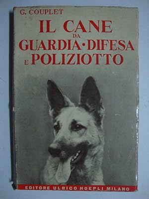 Il cane da guardia, da difesa e poliziotto (Guida pratica)