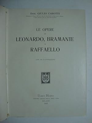 Le opere di Leonardo, Bramante e Raffaello