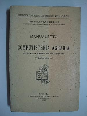 Manualetto di computisteria agraria (per le scuole agrarie e per gli agricoltori)