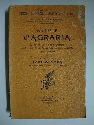 Manuale d'agraria (ad uso delle RR. Scuole d'Agricoltura, dei RR. Istituti Tecnici (sez. agrimens...