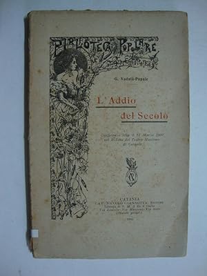 L'addio del secolo (Conferenza letta il 18 marzo 1900 nel Ridotto del Teatro Massimo di Catania)