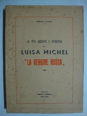 La vita ardente e intrepida di Luisa Michel ("La vergine rossa")