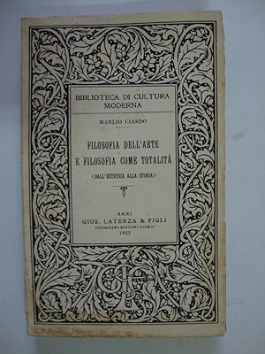 Filosofia dell'arte e filosofia come totalità (dall'estetica alla storia)