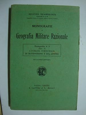 Monografie di Geografia Militare Razionale (Monografia N. 4, serie A: L'Italia Tirrenica di Sette...