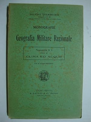 Monografie di Geografia Militare Razionale (Monografia N. 5, serie a: Clima ed Acque)