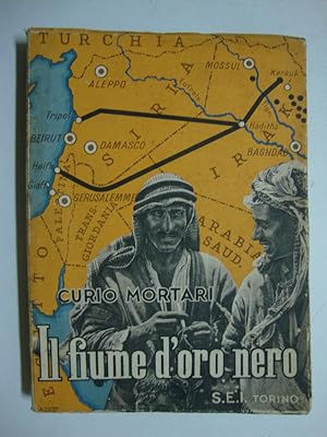 Il fiume d'oro nero (Viaggio dalla Mesopotamia alla Palestina)