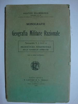 Monografie di Geografia Militare Razionale (Monografia N. 1, serie a: Architettura Fondamentale d...