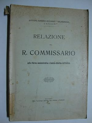 Relazione del R. Commissario sulla riforma amministrativa e tecnico-didattica dell'Istituto