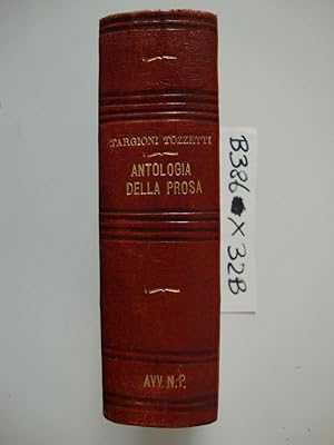 Antologia della Prosa italiana (compilata e annotata da Ottaviano Targioni Tozzetti)