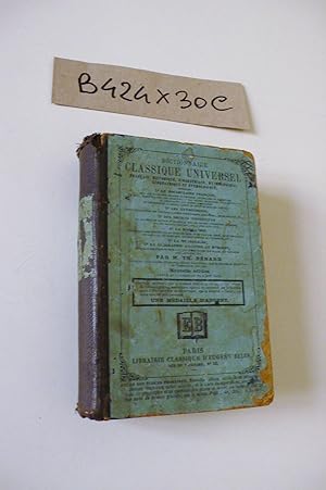 Dictionnaire Classique Universel (Francais, Historique, Biographique, Mythologique, Geografique e...