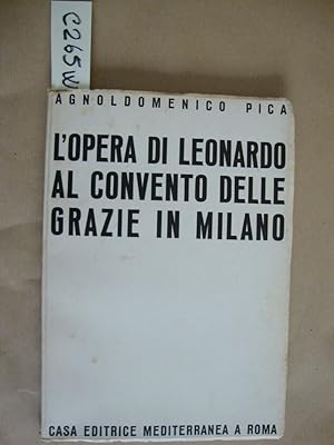 L'opera di Leonardo al Convento delle Grazie in Milano