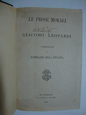 Le prose morali di Giacomo Leopardi (commentate da Ildebrando della Giovanna)