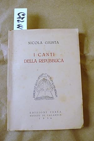Bild des Verkufers fr I Canti della Repubblica zum Verkauf von Studio Bibliografico Restivo Navarra