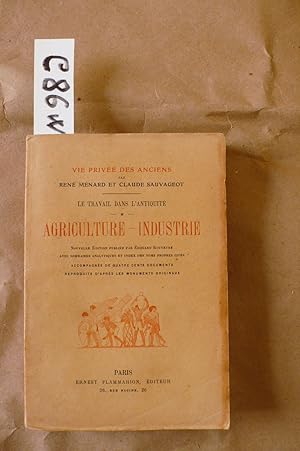 Agriculture - Industrie ( - Le travail dans l'antiquité - )