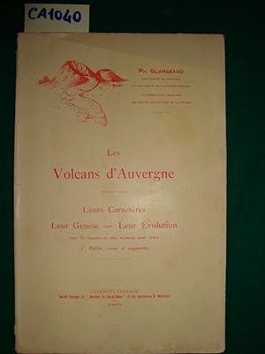 Les Volcans d'Auvergne - Leurs Caractères - Leur Genèse - Leur évolution